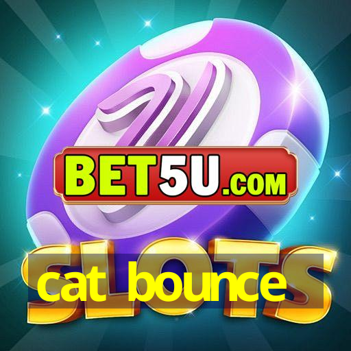 cat bounce